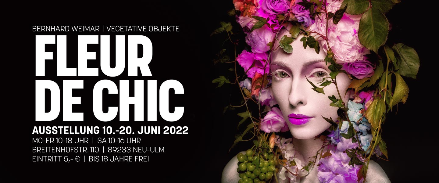 Ausstellung 'Fleur de chic' von Bernhard Weimar in Neu-Ulm